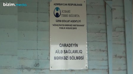 Ağdaşın Qaradeyin kəndinin qaragünə qalan Ailə Sağlamlıq Mərkəzi