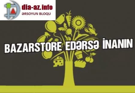 `Bazarstore`un satdığı məhsuldan xəbəri yoxdur...